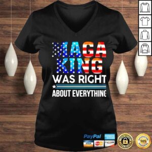 VLadies maga king was right about everything shirt