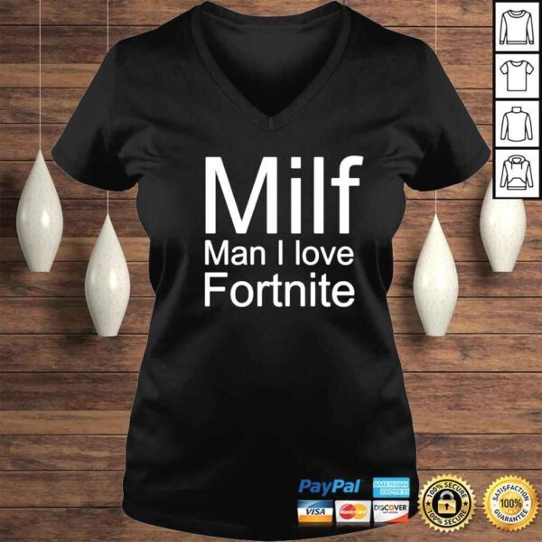 milf Man I Love Fortnite shirt - Image 2