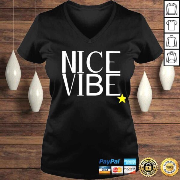 nice Vibe shirt - Image 2