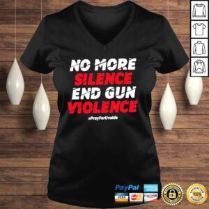 VLadies no More Silence End Gun Violence Pray For Uvalde Tee Shirt