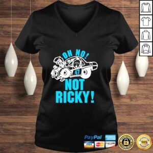 VLadies oh No Not Ricky Shirt