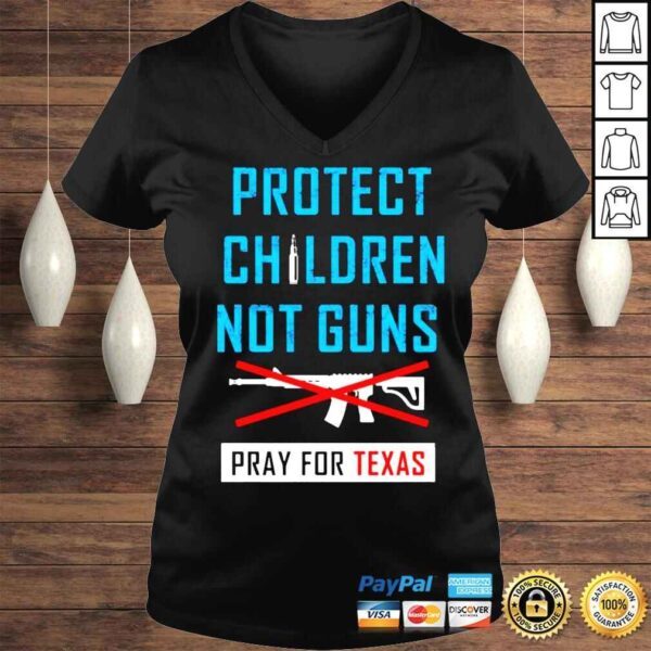 protect Children Not Gun Uvalde Texas Uvalde Strong Tee Shirt - Image 2