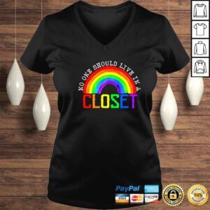 VLadies rainbow no one should live in a closet LGBT shirt