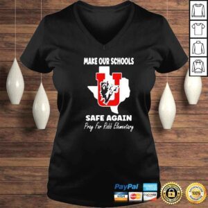 VLadies robb Elementary make our schools safe again shirt