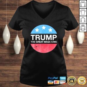 VLadies the great maga king Trump maga king vintage shirt