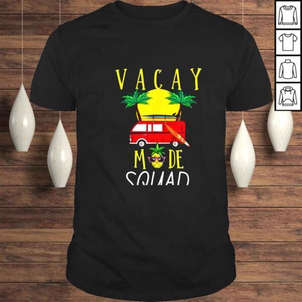 Vacay Mode Squad Summer Vacation Family Beach Trip Friends TShirt