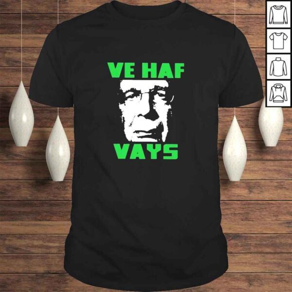 Ve Haf Vays Rebel News Store Shirt