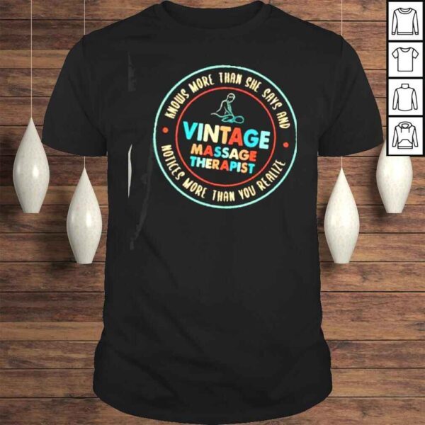 Vintage Massage Therapy Knows More Than She Says Shirt