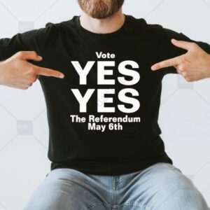 Vote Yes Yes The Referendum May 6th North Stand Chat TShirt