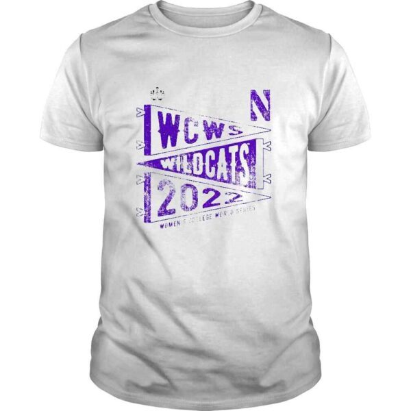 WCWS Wildcats 2022 Softball Womens College World Series Northwestern Wildcats Shirt