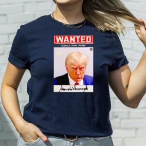 Wanted Donald John Trump Signature T-Shirt