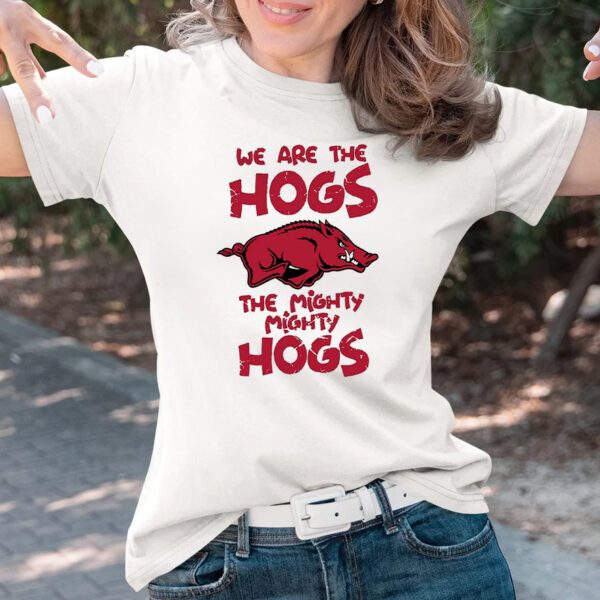 We Are The Hogs The Mighty Mighty Hogs T-Shirts