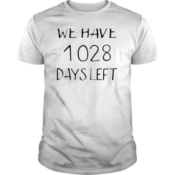 We Have 1028 Days Left Roland Garros shirt