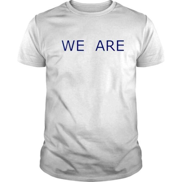 We are phrase simple message shirt