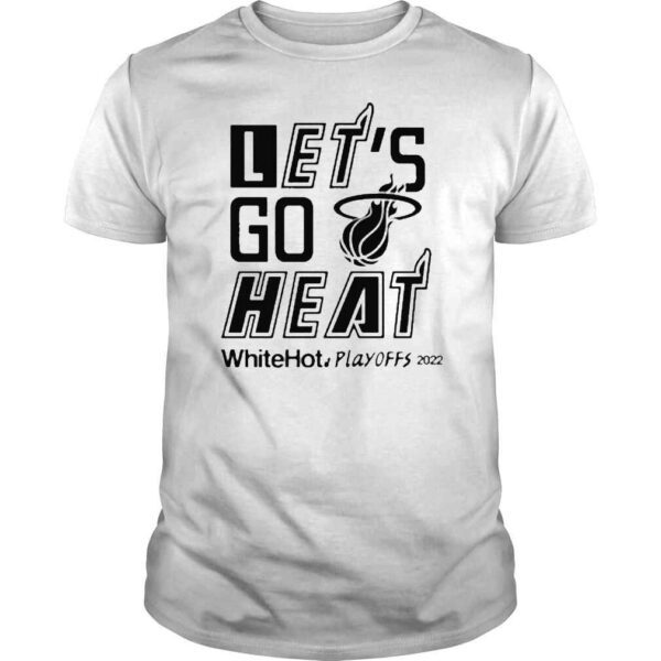 Will manso lets go heat white hot playoffs 2022 Tshirt