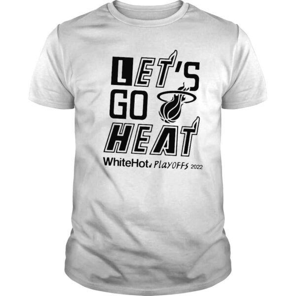 Will manso lets go heat white hot playoffs 2022 shirt