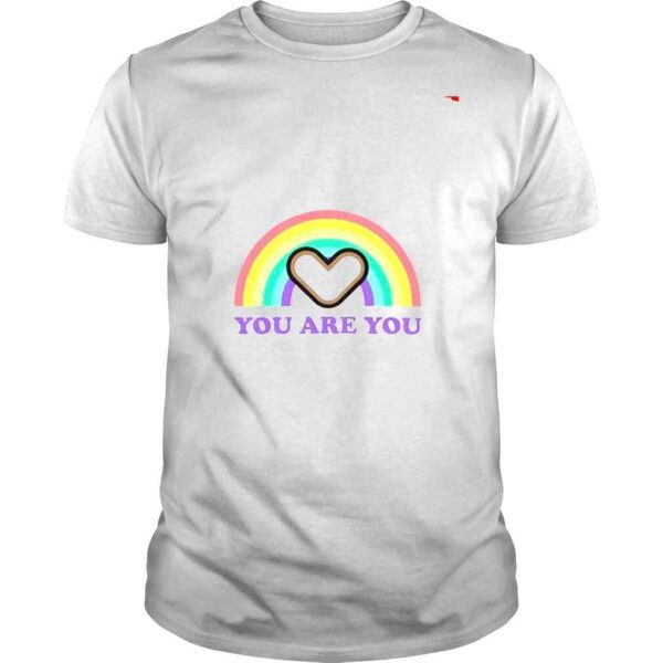 You Are You Pride Rainbow shirt