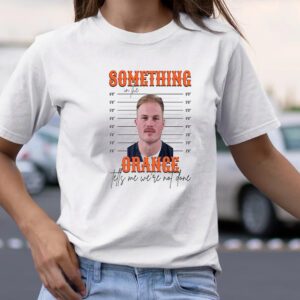 Zach Bryan Mugshot Shirt Something In The Orange Tells Me We’re Not Done t-Shirts