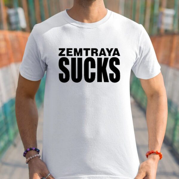 Zemtraya Sucks t-Shirts