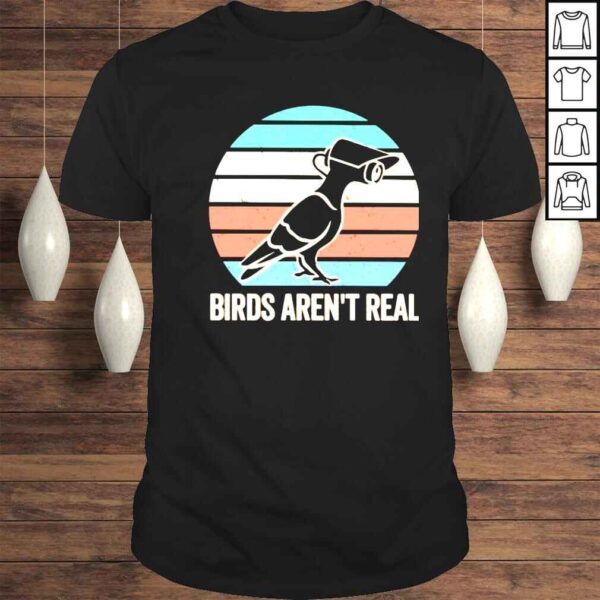 camera birds arent real vintage shirt