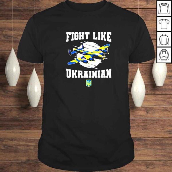 fight like Ukrainian vintage shirt