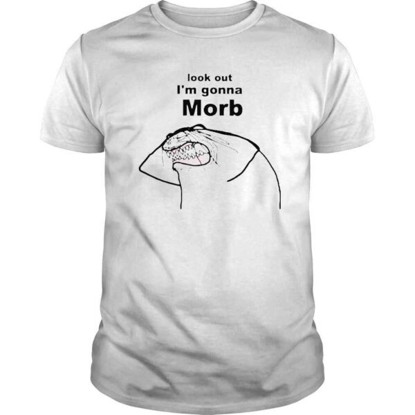 flork look out Im gonna morb 2022 shirt