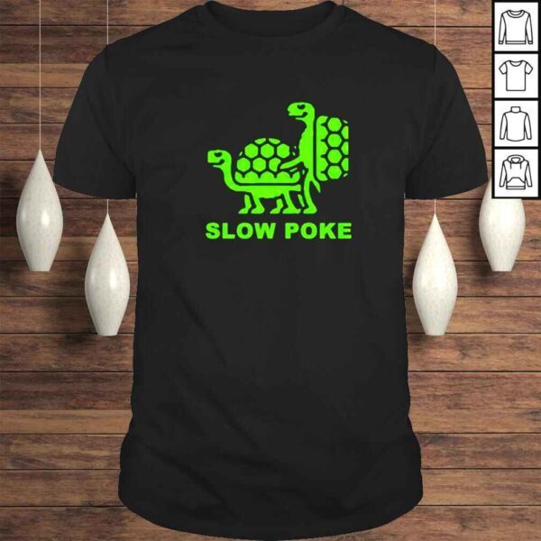 funny slow poke vintage shirt