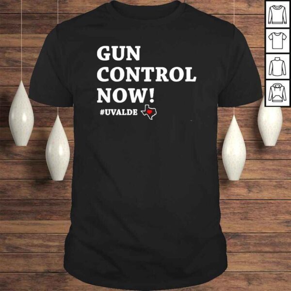 gun Control Now Uvalde Texas Pray for Uvalde Tee Shirt