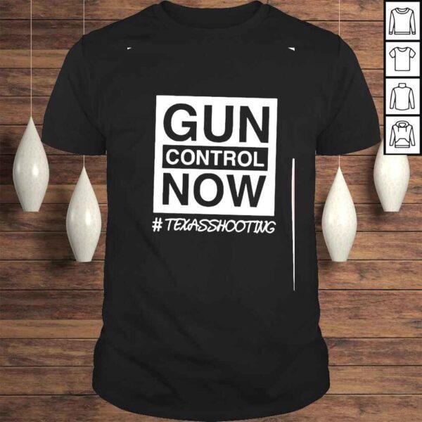 gun control now Texas strong pray for uvalde shirt