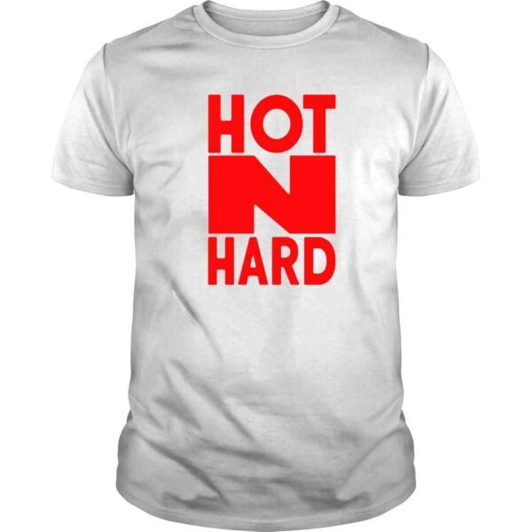 hot and hard shirt