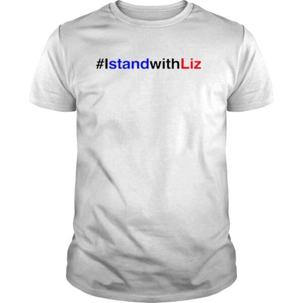 #istandwithliz I stand with liz shirt