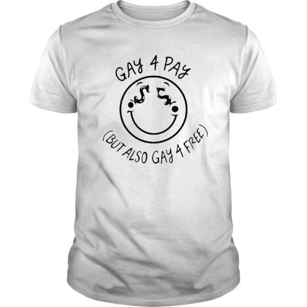 jaik olson gay 4 pay but also gay 4 free shirt