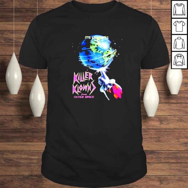 killer Klown its craazzy from outer space shirt