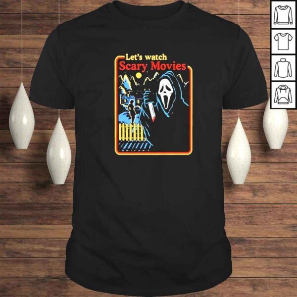 lets Watch Scary Movies Scream Horror Death shirt