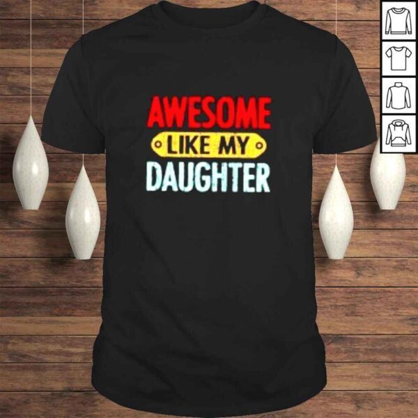 like my daughter shirt