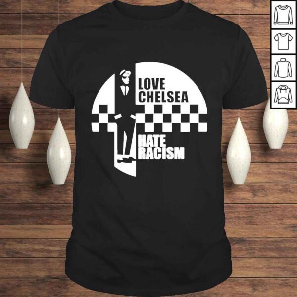 love Chelsea Hate Racism Tshirt