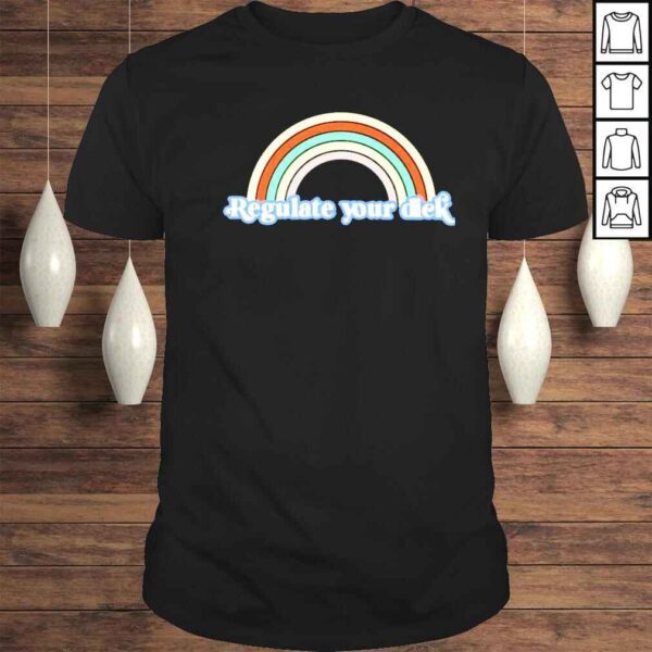 rainbow regulate your dick shirt