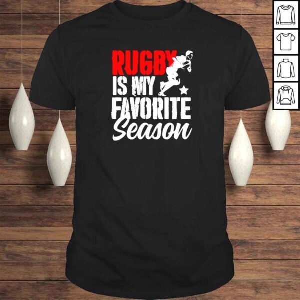 rugby is my favorite season star classic shirt