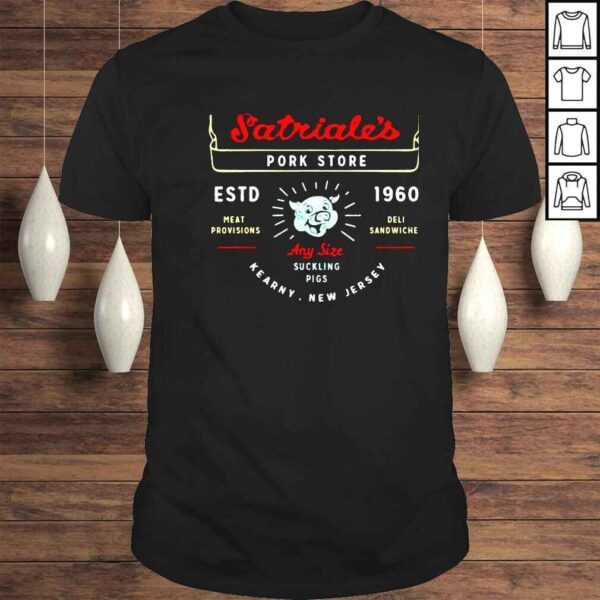 satriales Pork Store estd 1960 shirt