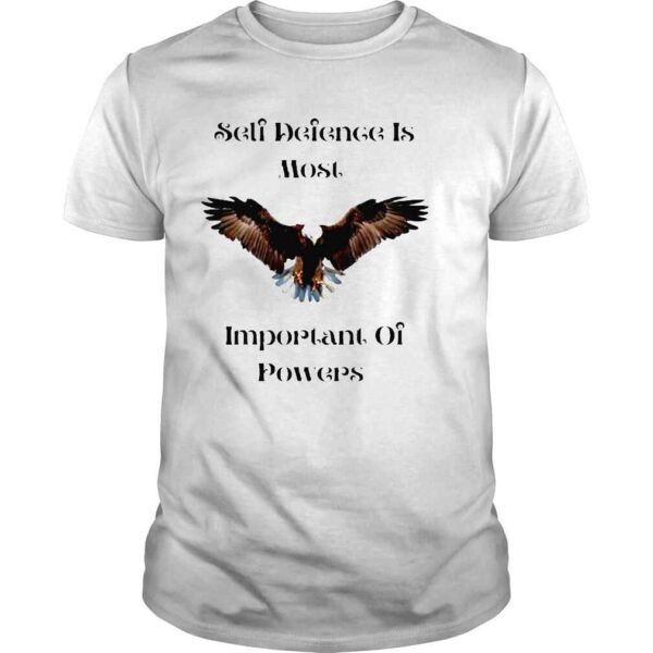 self defense is most important of powers shirt