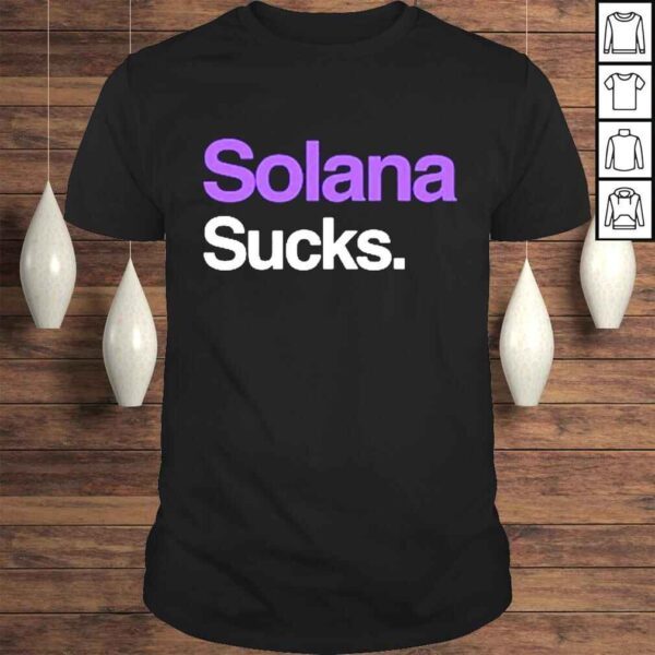 solana Sucks Tshirt