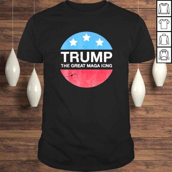 the great maga king Trump maga king vintage shirt