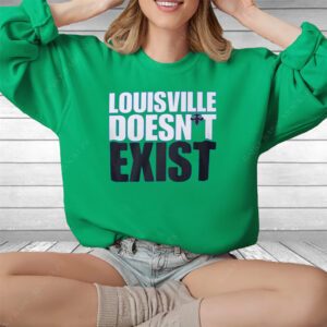 Aaron Bradshaw Louisville Doesn’t Exist T-Shirtt