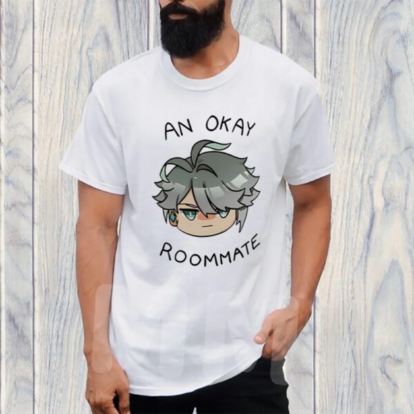 An Okay Roommate T-Shirt