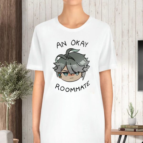 An Okay Roommate TShirt