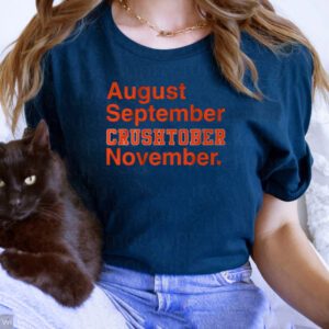 August September Crushtober November T-Shirt