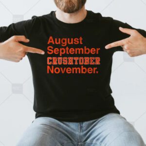 August September Crushtober November TShirt