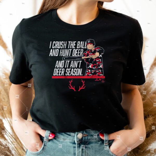 Austin Riley It Ain't Deer Season Shirts