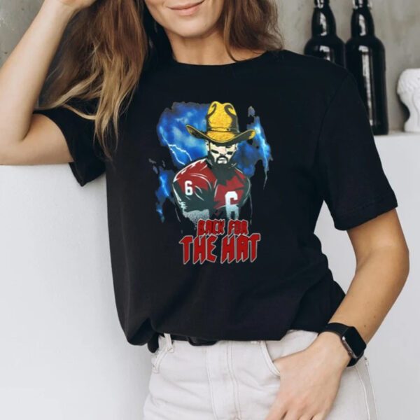 Back For The Hat Shirt