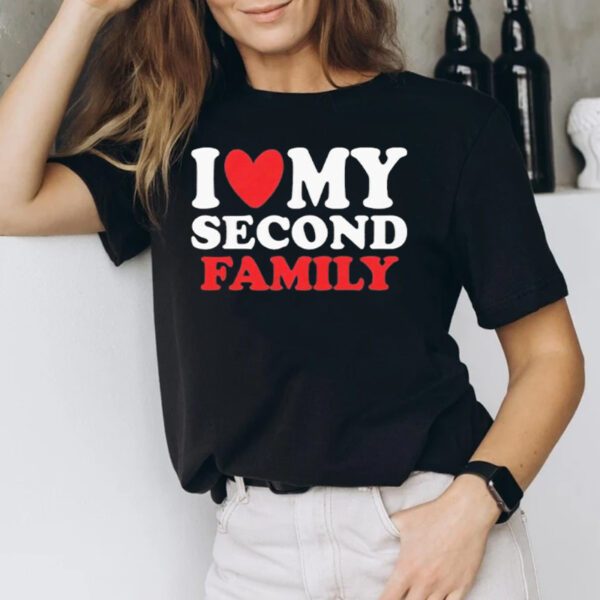 I heart my second family T-Shirt